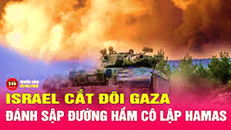 Israel triển khai chiến thuật cắt đi Dải Gaza, đnh sập đường hầm c lập  Hamas | THVN - YouTube
